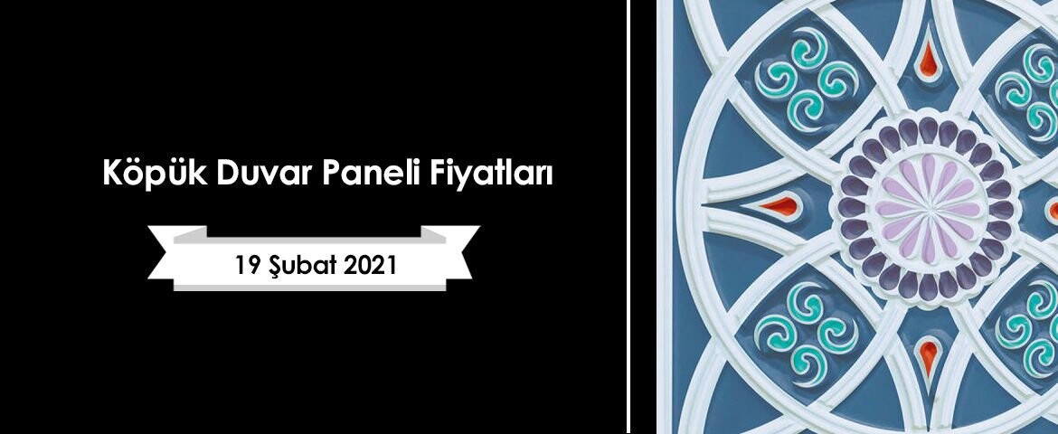 Köpük Duvar Paneli Fiyatları