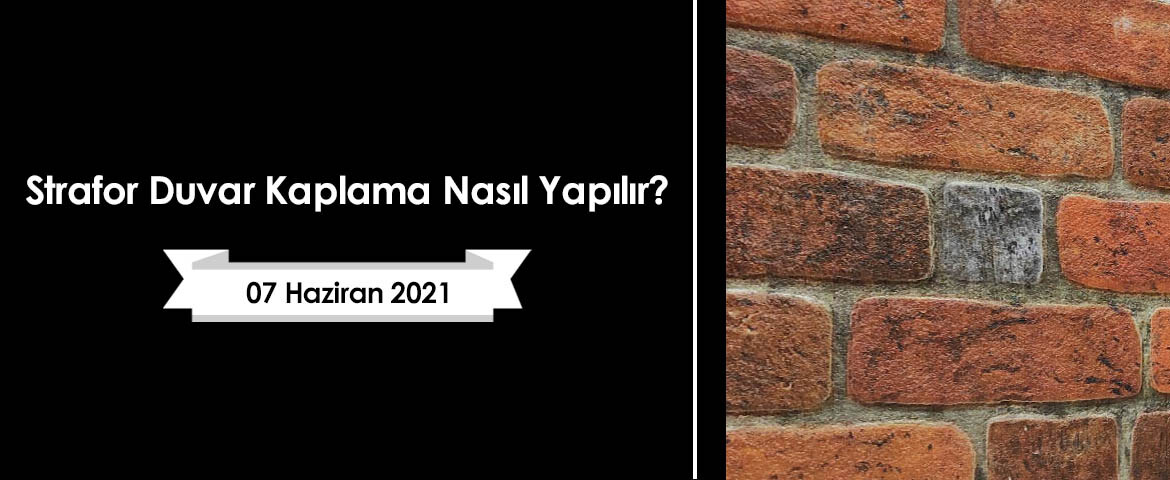 Strafor Duvar Kaplama Nasıl Yapılır?