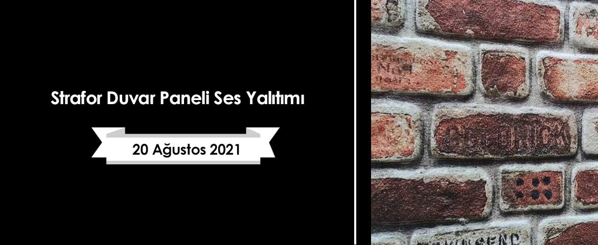 Strafor Duvar Paneli Ses Yalıtımı