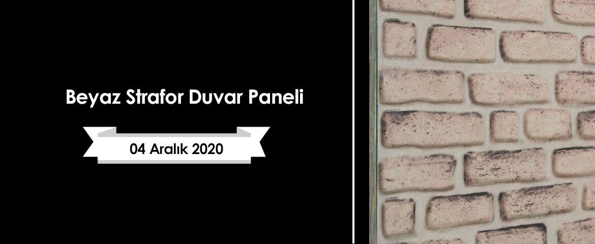 Beyaz Strafor Duvar Paneli