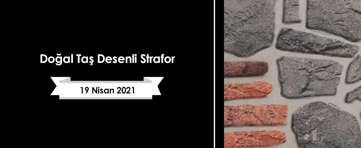 Doğal Taş Desenli Strafor