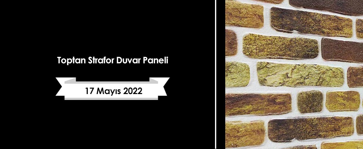 Toptan Strafor Duvar Paneli