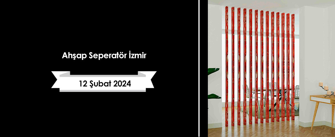 Ahşap Seperatör İzmir