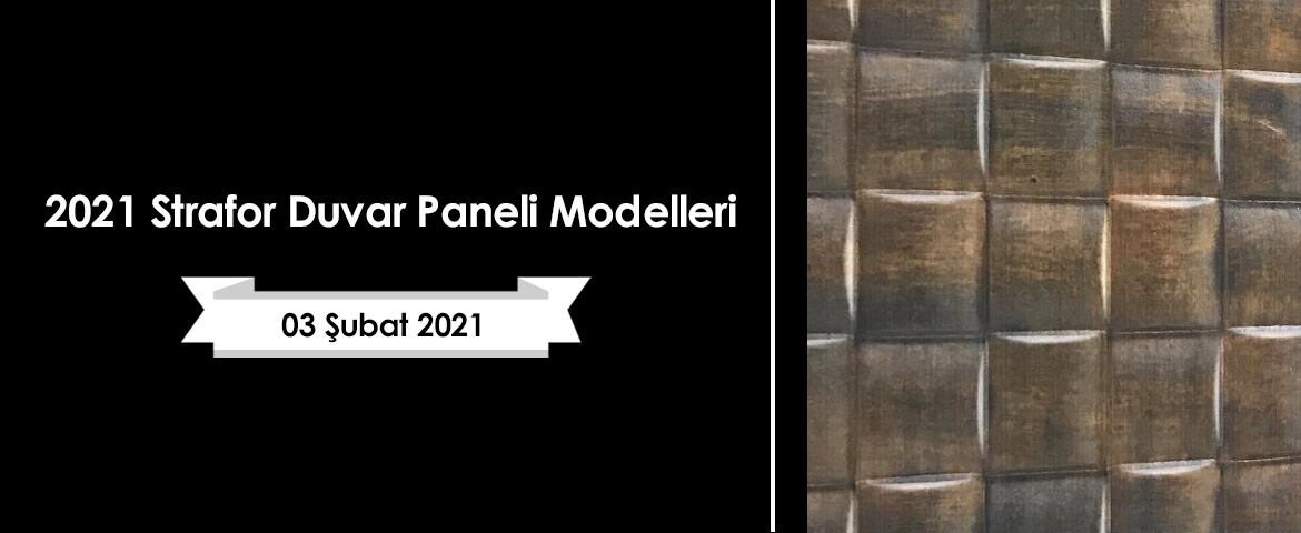2021 Strafor Duvar Paneli Modelleri