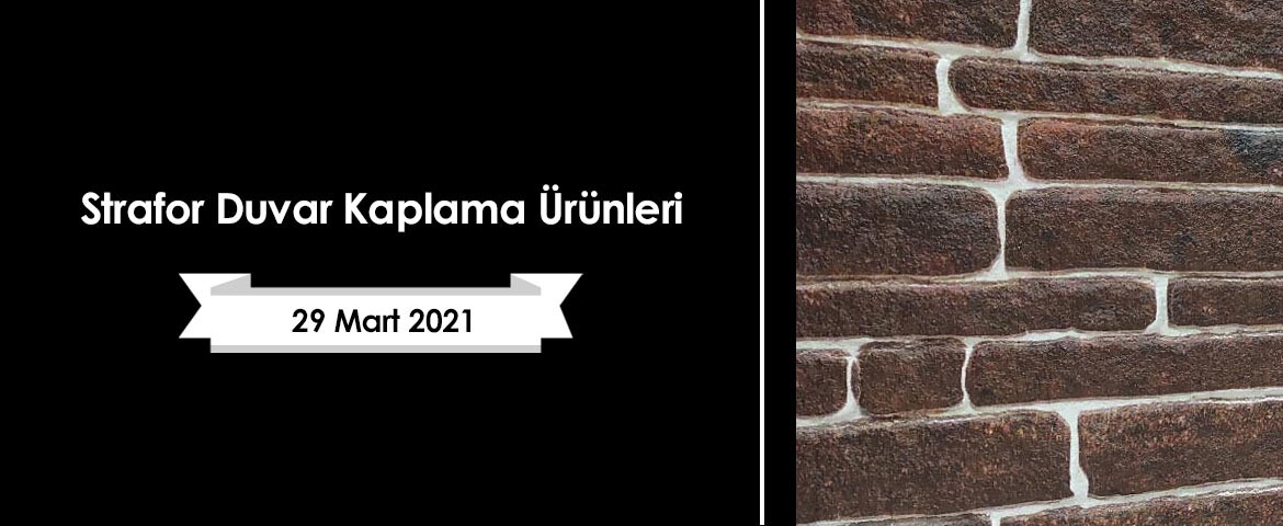 Strafor Duvar Kaplama Ürünleri