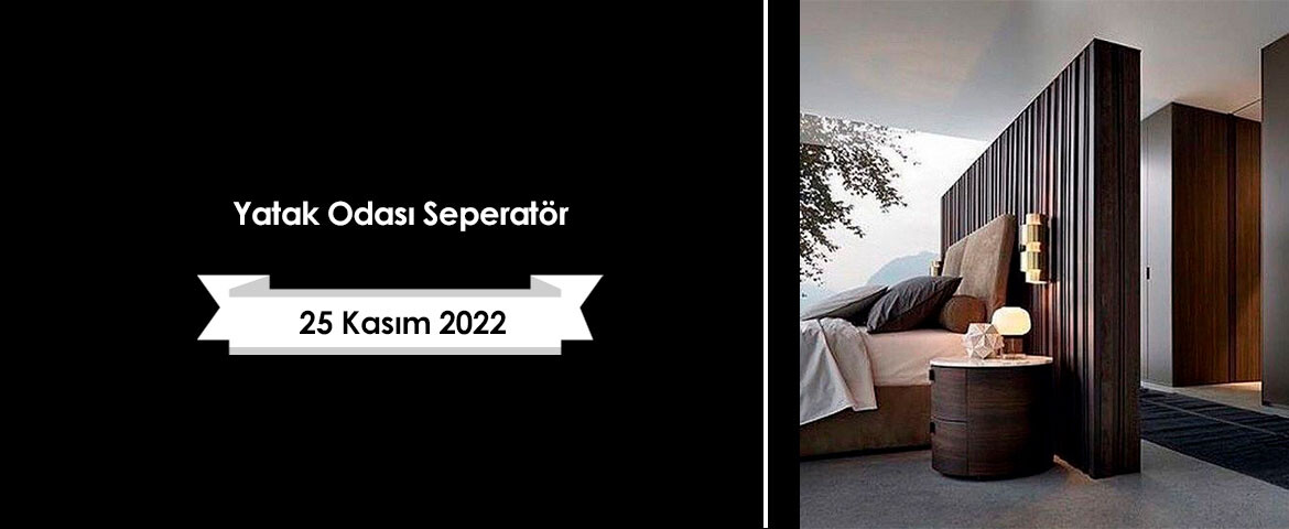 Yatak Odası Seperatör