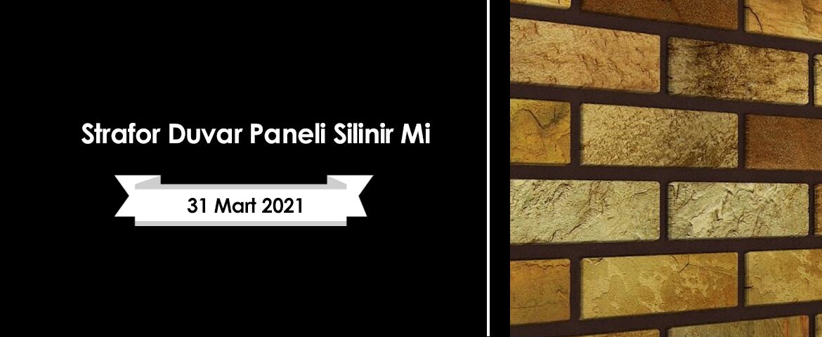 Strafor Duvar Paneli Silinir Mi