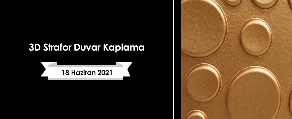 3D Strafor Duvar Kaplama