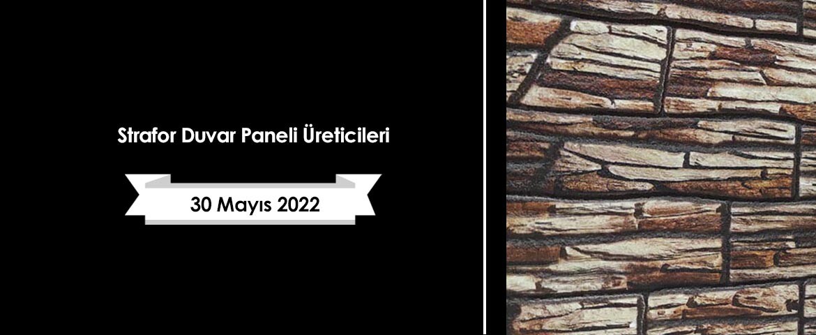 Strafor Duvar Paneli Üreticileri