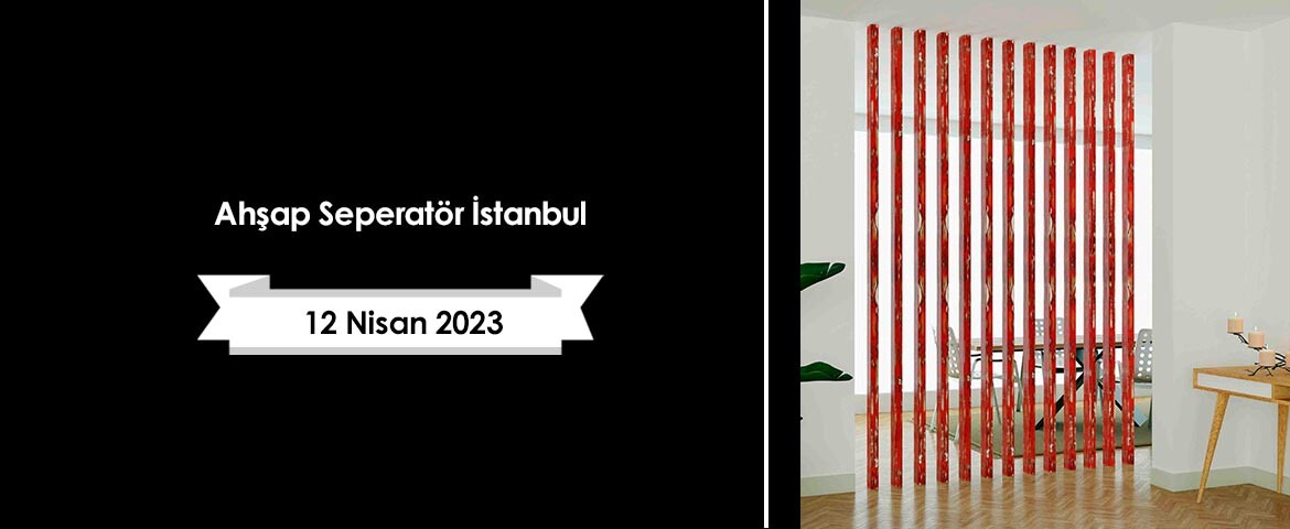 Ahşap Seperatör İstanbul