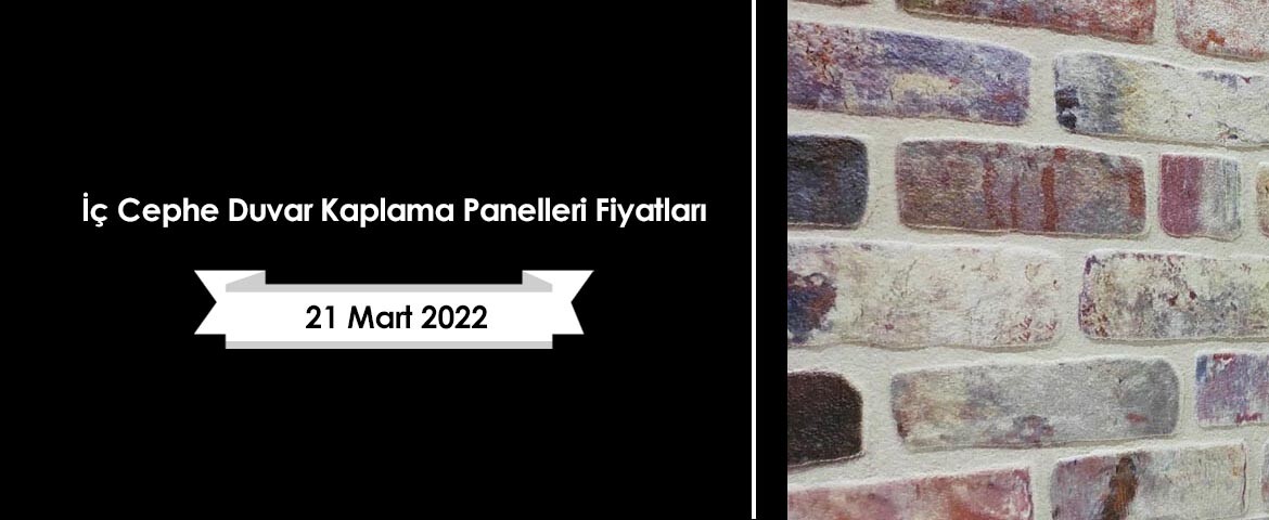 İç Cephe Duvar Kaplama Panelleri Fiyatları