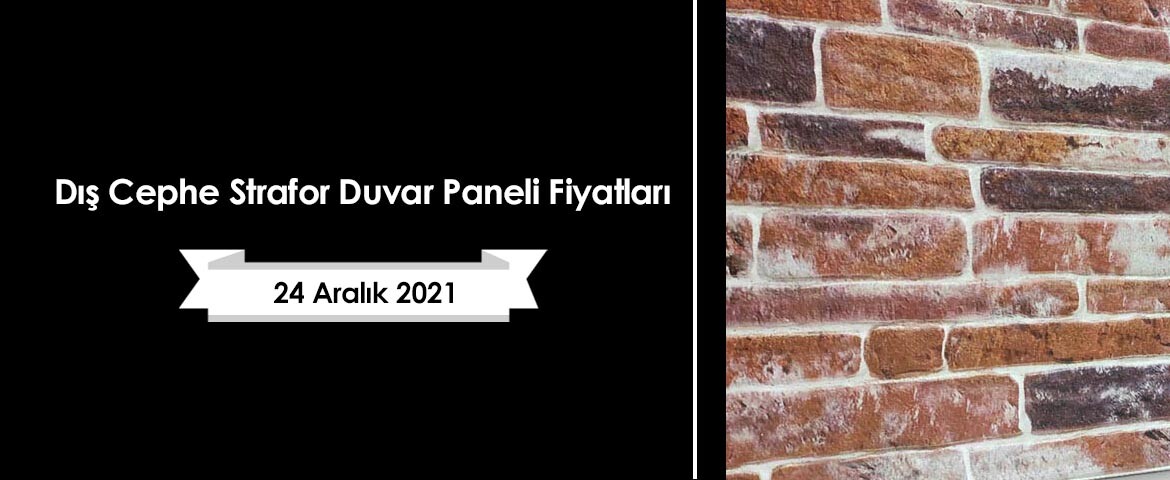 Dış Cephe Strafor Duvar Paneli Fiyatları