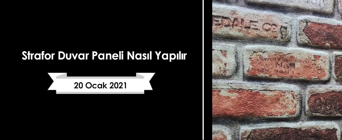 Strafor Duvar Paneli Nasıl Yapılır