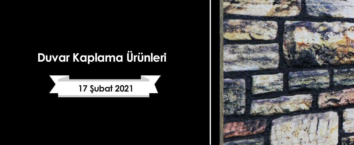 Duvar Kaplama Ürünleri
